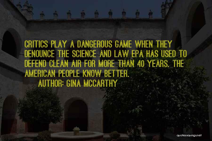 More Than A Game Quotes By Gina McCarthy