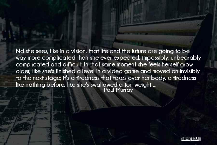 More Than A Game Quotes By Paul Murray More Than A Game Quotes By Paul Murray