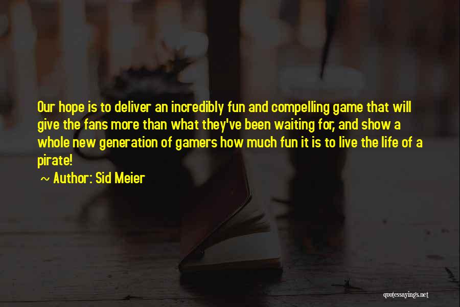 More Than A Game Quotes By Sid Meier