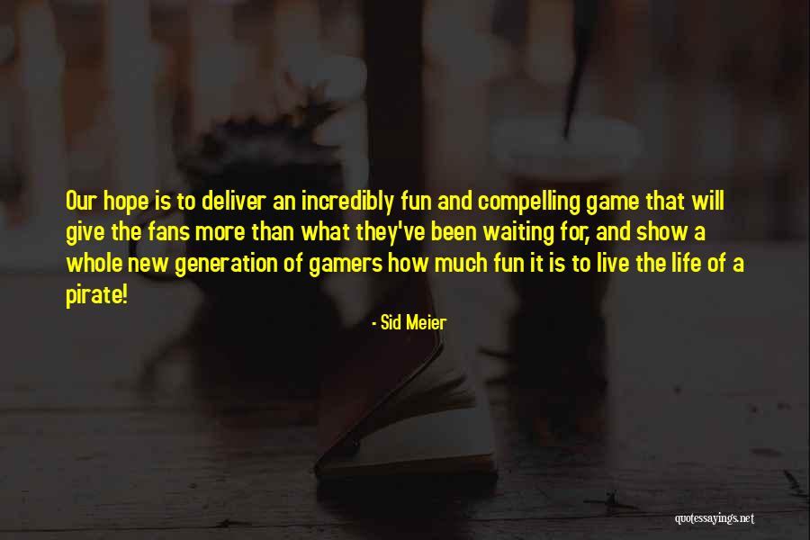 More Than A Game Quotes By Sid Meier