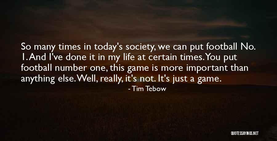 More Than A Game Quotes By Tim Tebow