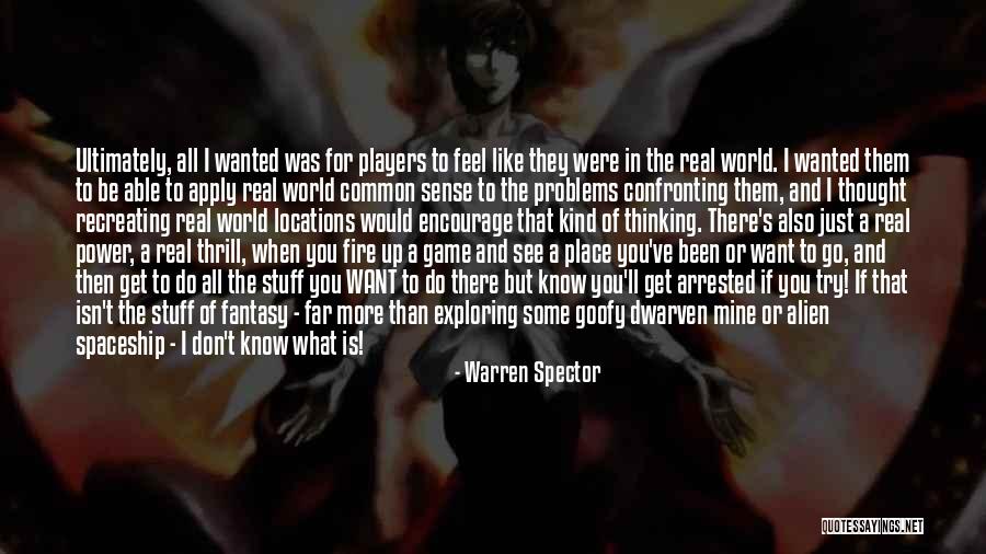 More Than A Game Quotes By Warren Spector