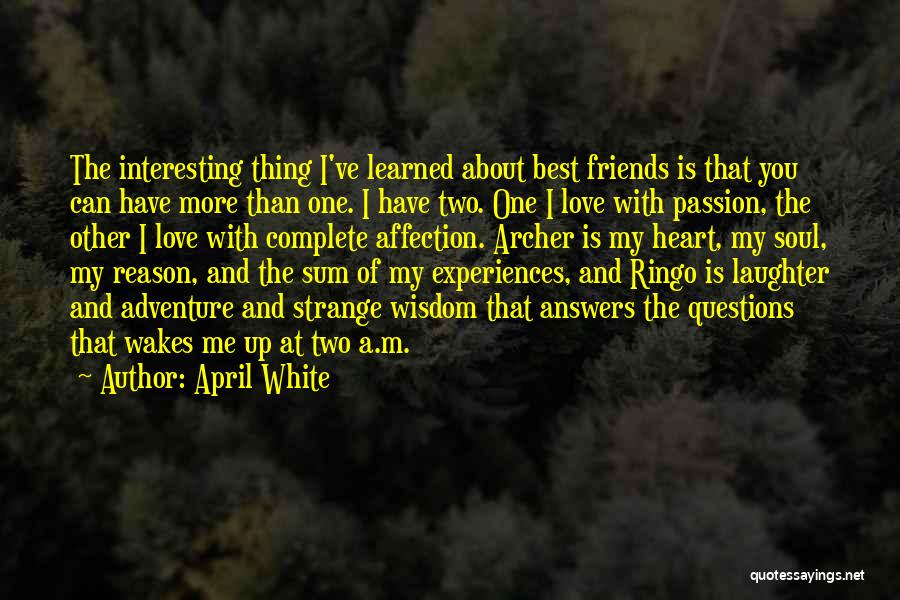 More Than Best Friends Quotes By April White