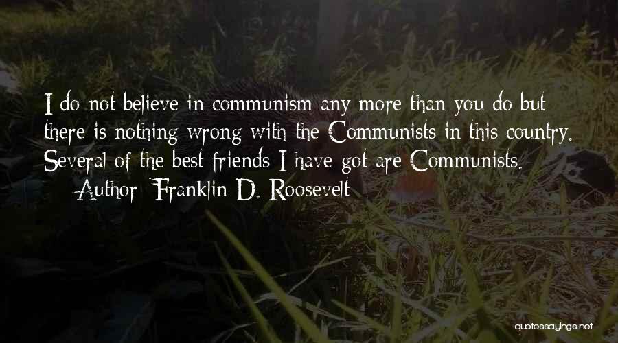 More Than Best Friends Quotes By Franklin D. Roosevelt