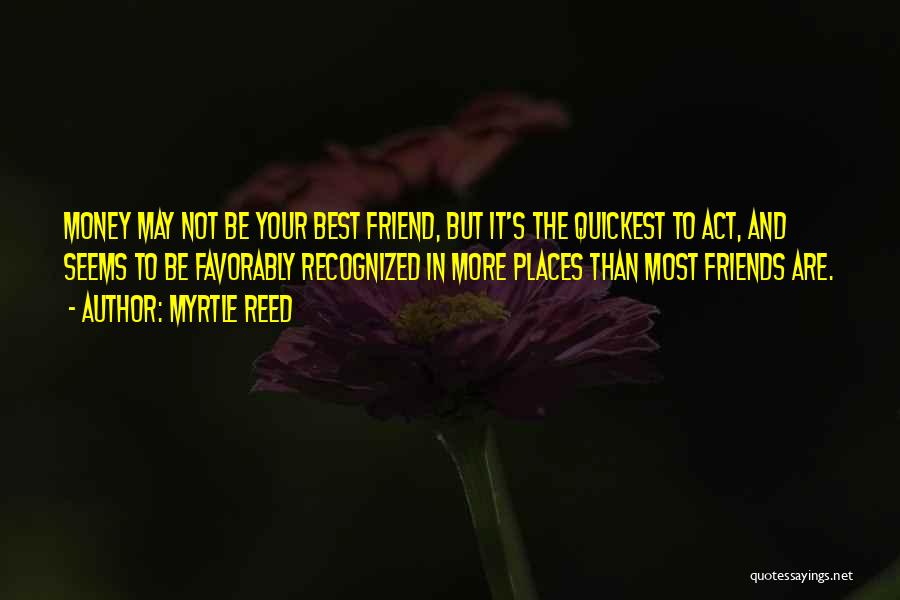 More Than Best Friends Quotes By Myrtle Reed