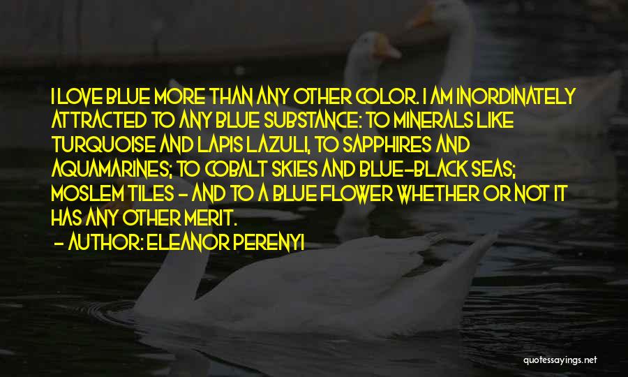 More Than Blue Quotes By Eleanor Perenyi