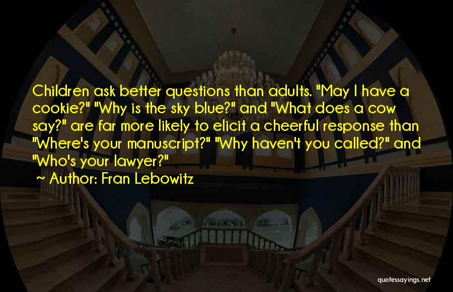 More Than Blue Quotes By Fran Lebowitz
