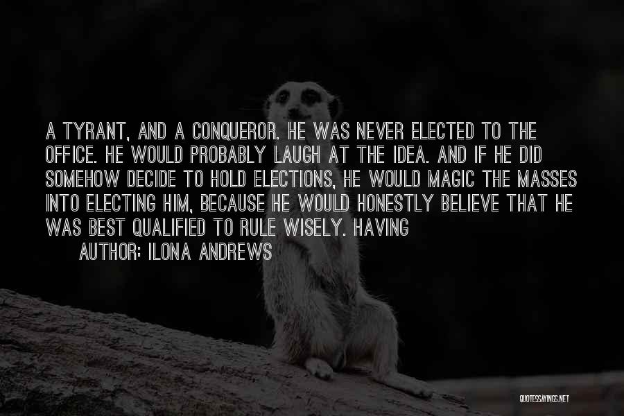 More Than Conqueror Quotes By Ilona Andrews