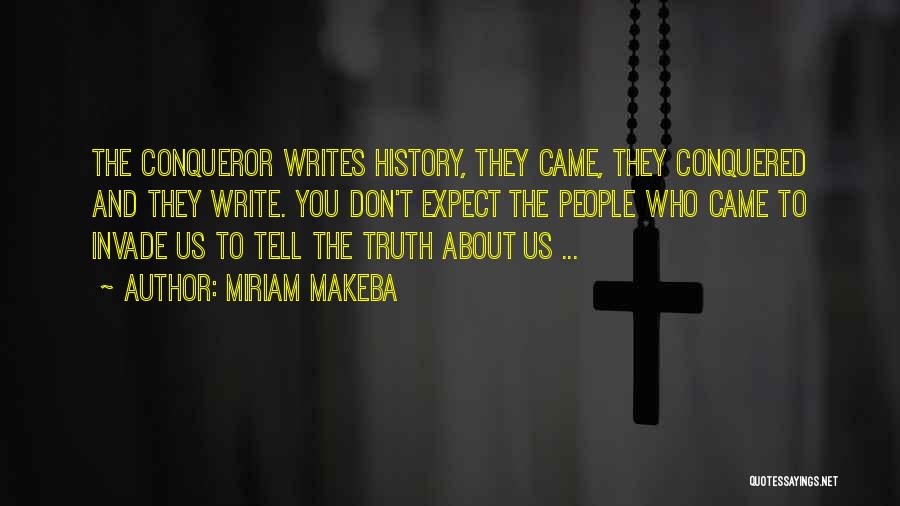 More Than Conqueror Quotes By Miriam Makeba