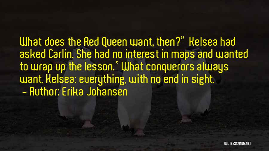 More Than Conquerors Quotes By Erika Johansen