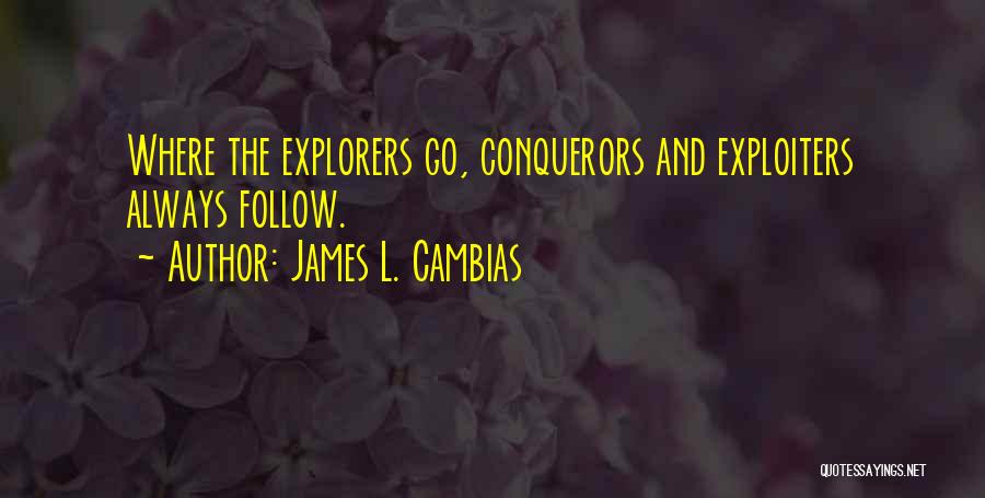 More Than Conquerors Quotes By James L. Cambias