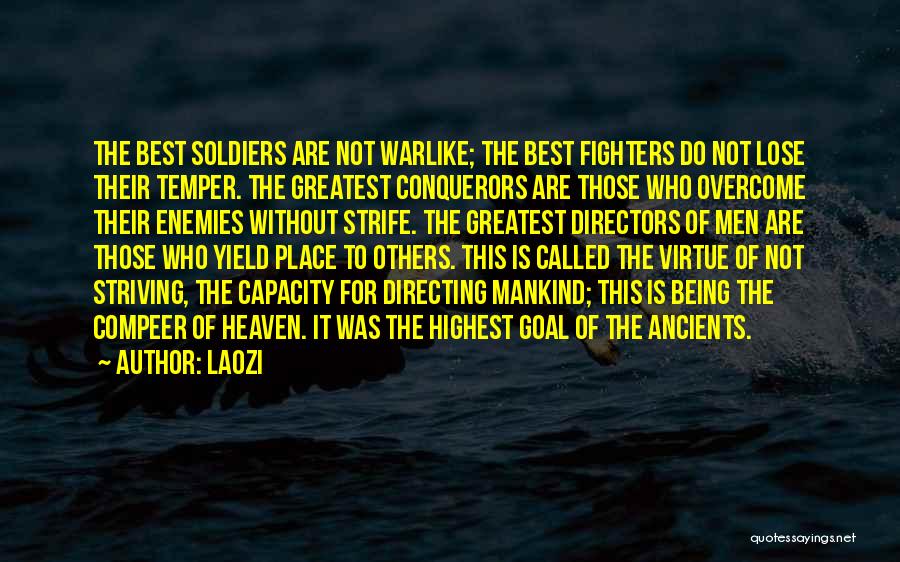 More Than Conquerors Quotes By Laozi