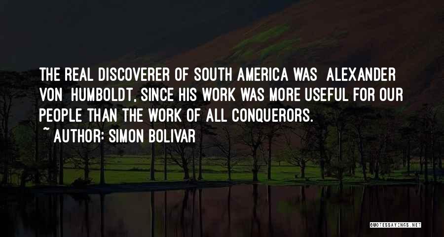 More Than Conquerors Quotes By Simon Bolivar