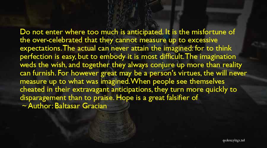 More Than Expected Quotes By Baltasar Gracian