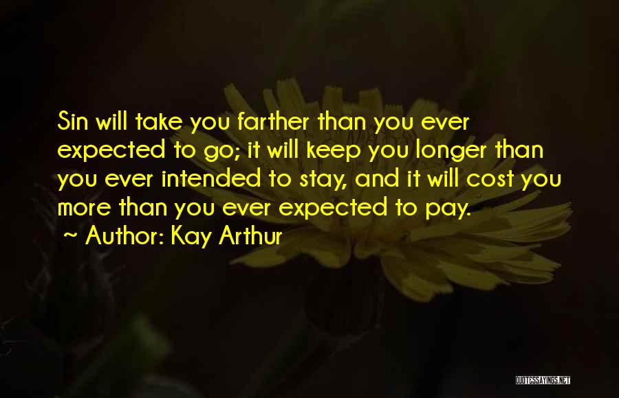 More Than Expected Quotes By Kay Arthur