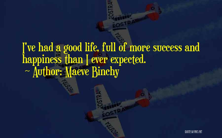 More Than Expected Quotes By Maeve Binchy