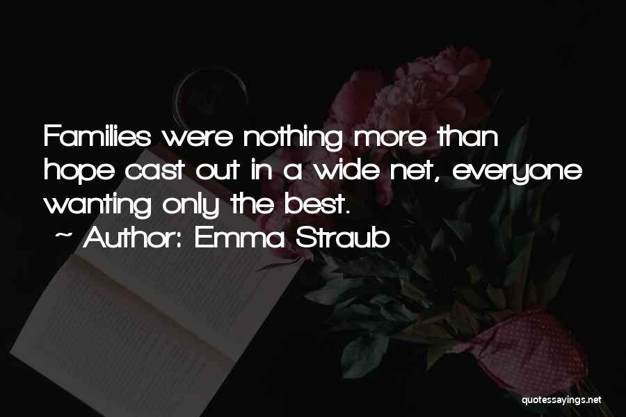 More Than Family Quotes By Emma Straub