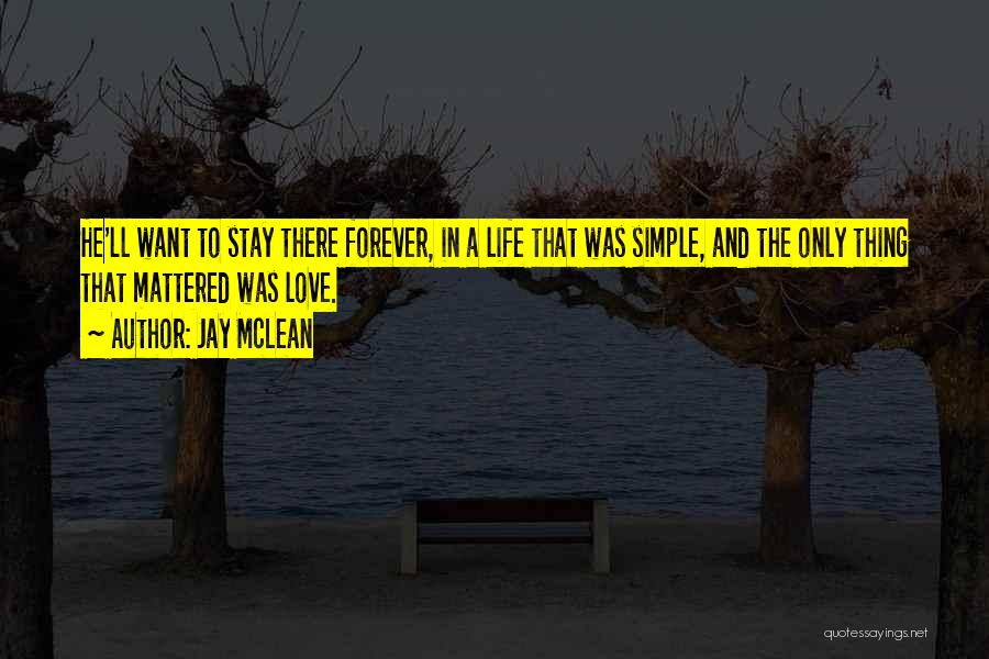 More Than Forever Jay Mclean Quotes By Jay McLean