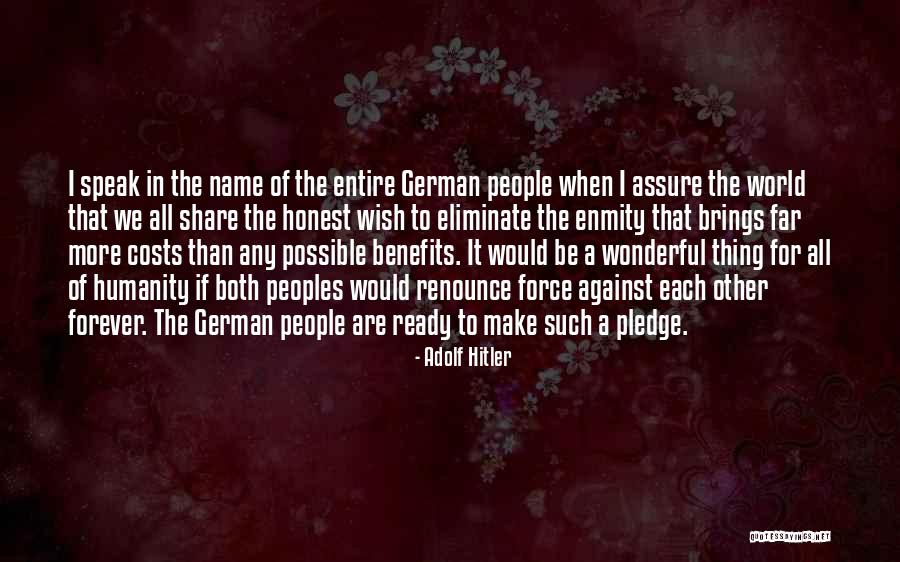 More Than Forever Quotes By Adolf Hitler