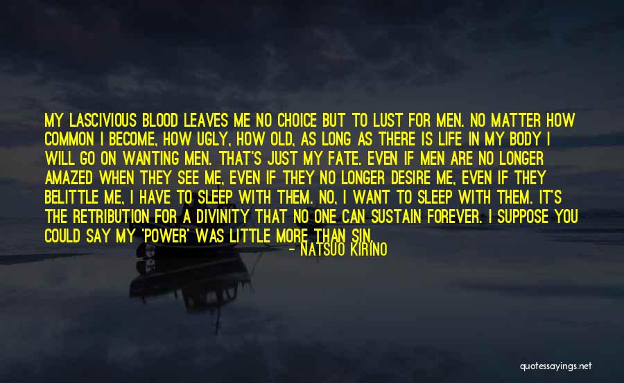 More Than Forever Quotes By Natsuo Kirino More Than Forever Quotes By Natsuo Kirino