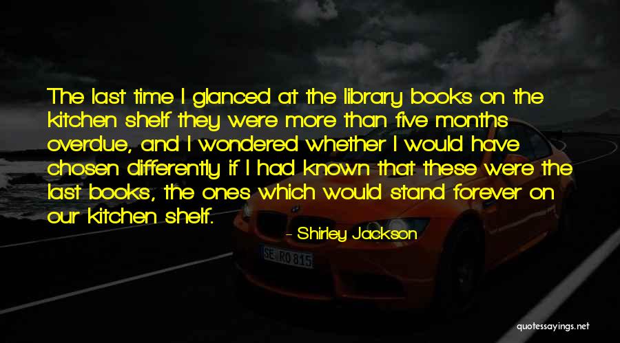 More Than Forever Quotes By Shirley Jackson