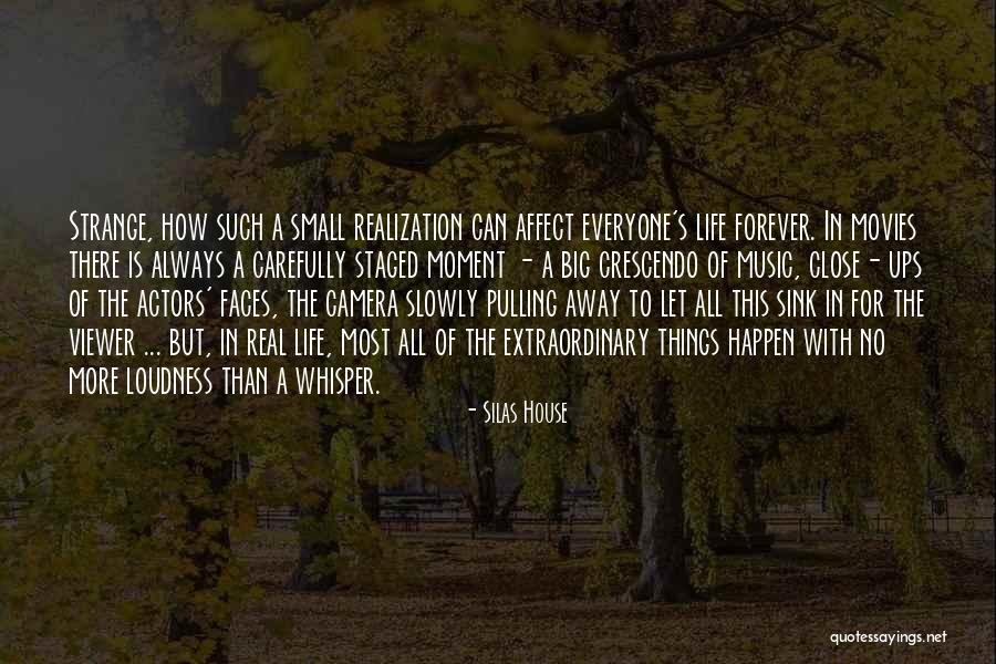 More Than Forever Quotes By Silas House