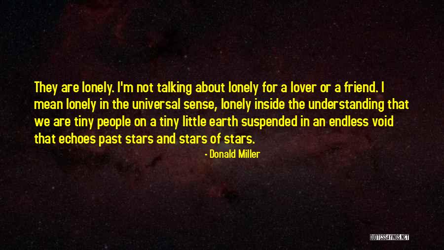 More Than Friend But Not Lover Quotes By Donald Miller