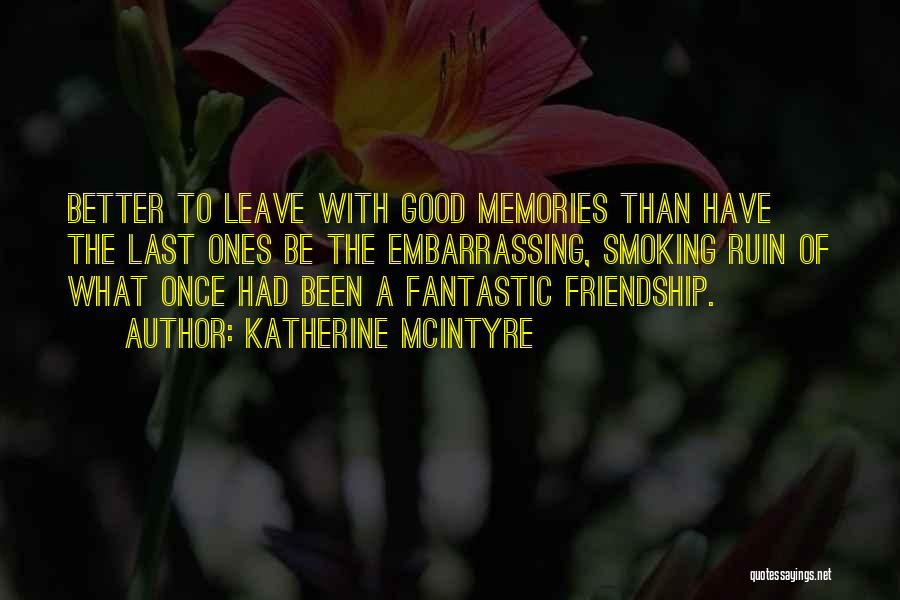 More Than Friends Love Quotes By Katherine McIntyre