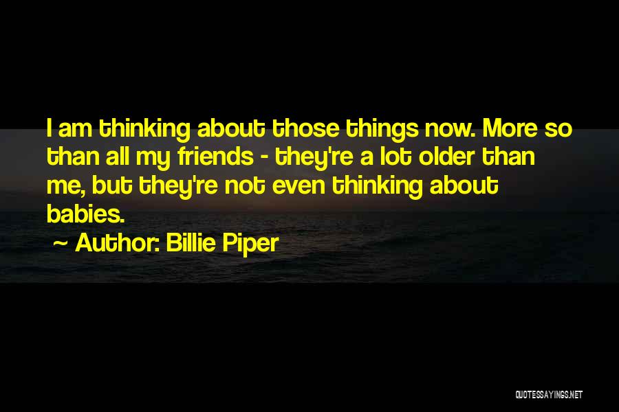 More Than Friends Quotes By Billie Piper