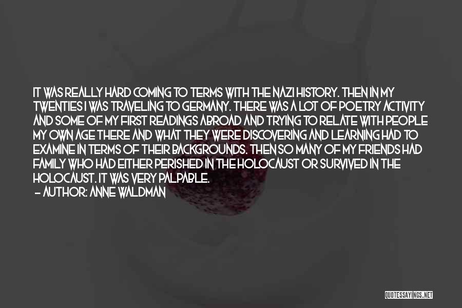 More Than Friends We Are Family Quotes By Anne Waldman