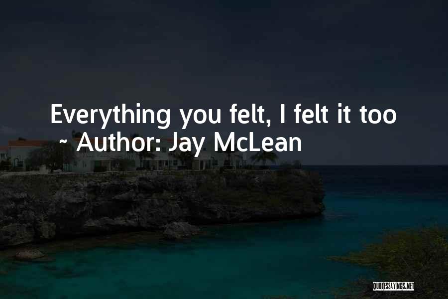 More Than Her Jay Mclean Quotes By Jay McLean