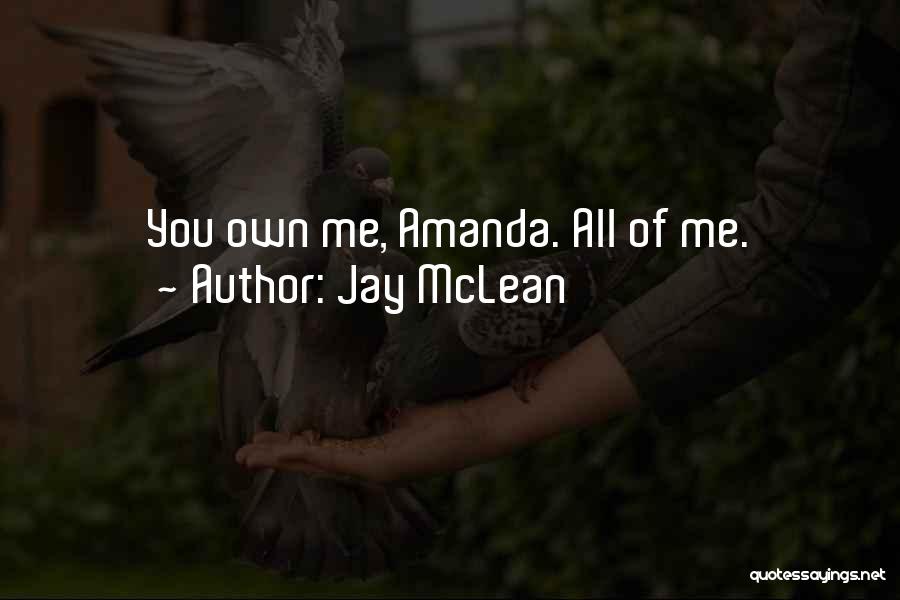 More Than Him Jay Mclean Quotes By Jay McLean