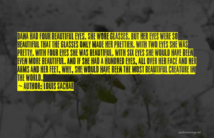 More Than Just A Pretty Face Quotes By Louis Sachar