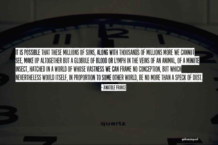 More Than Life Itself Quotes By Anatole France More Than Life Itself Quotes By Anatole France