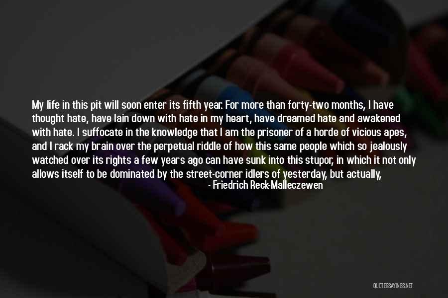 More Than Life Itself Quotes By Friedrich Reck-Malleczewen More Than Life Itself Quotes By Friedrich Reck-Malleczewen