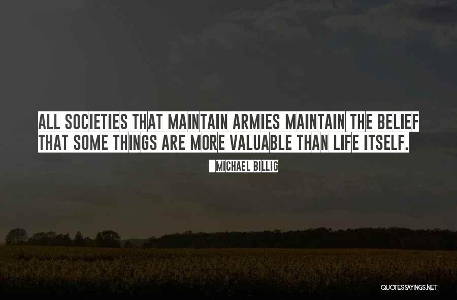 More Than Life Itself Quotes By Michael Billig More Than Life Itself Quotes By Michael Billig