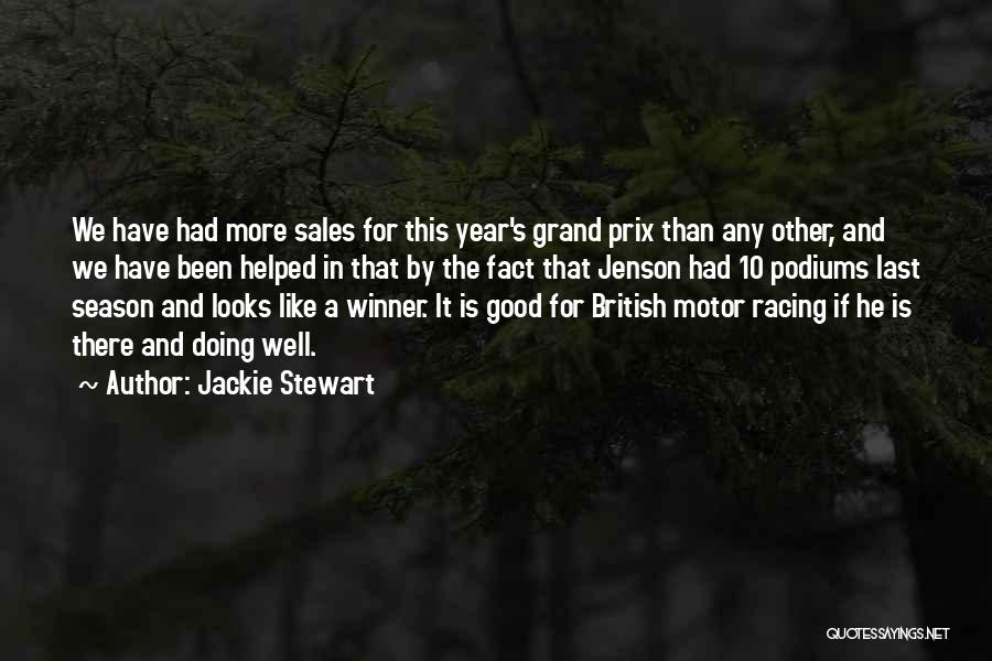 More Than Looks Quotes By Jackie Stewart