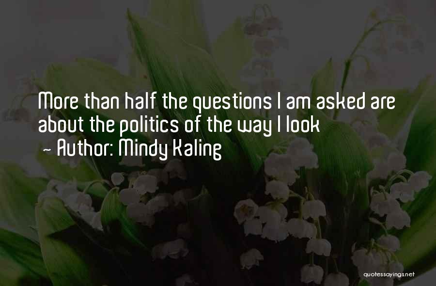 More Than Looks Quotes By Mindy Kaling