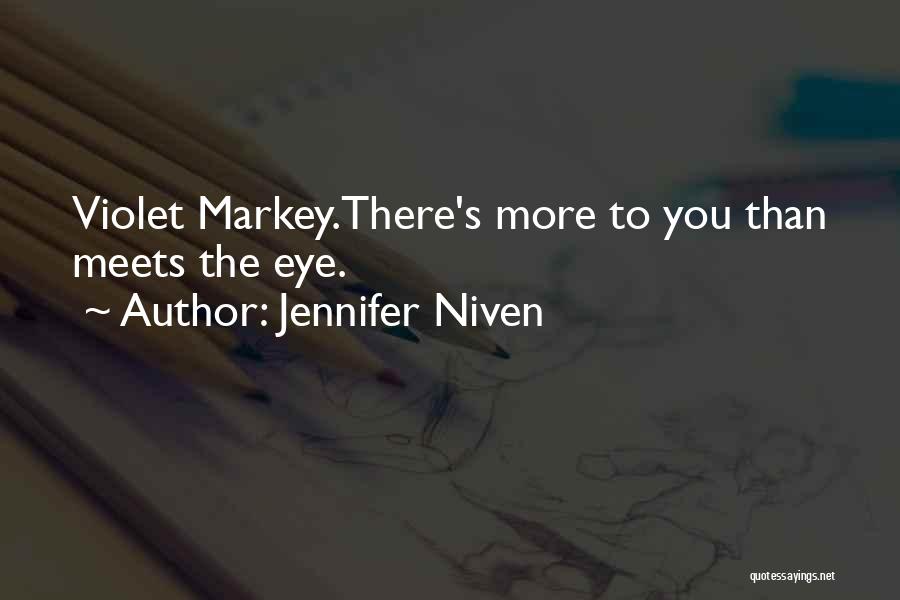 More Than Meets The Eye Quotes By Jennifer Niven