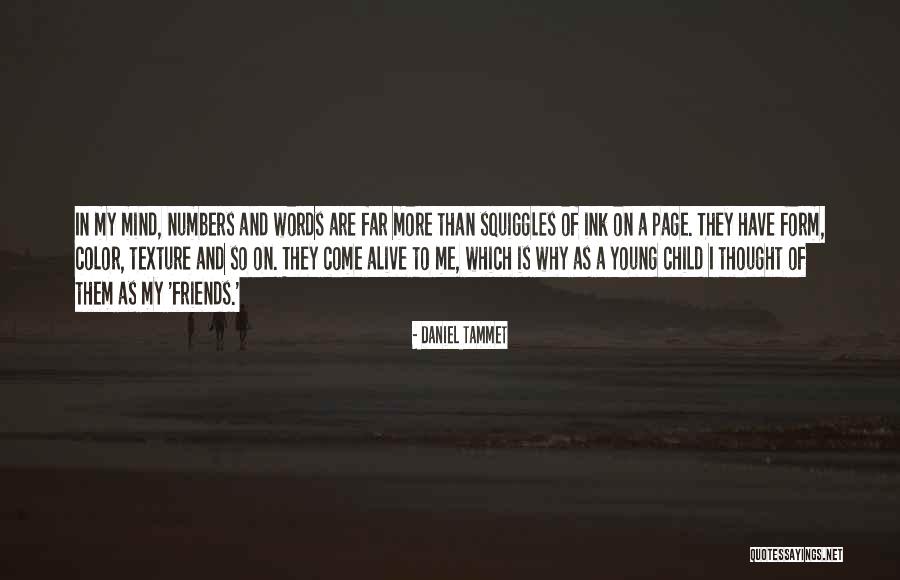 More Than Numbers Quotes By Daniel Tammet More Than Numbers Quotes By Daniel Tammet