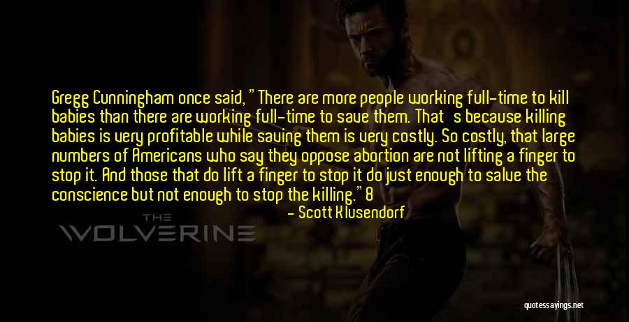 More Than Numbers Quotes By Scott Klusendorf More Than Numbers Quotes By Scott Klusendorf