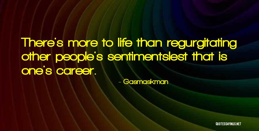 More Than One Quotes By Gasmaskman More Than One Quotes By Gasmaskman