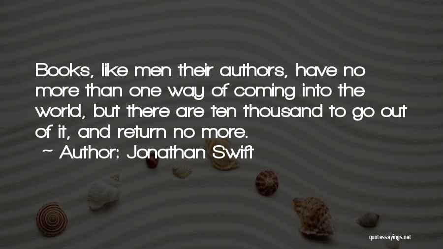 More Than One Way Quotes By Jonathan Swift