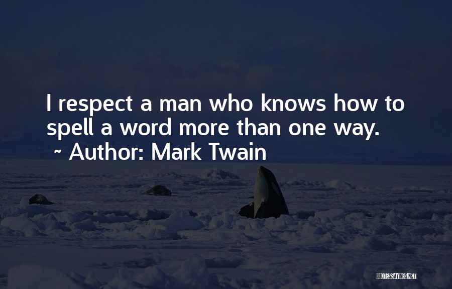 More Than One Way Quotes By Mark Twain