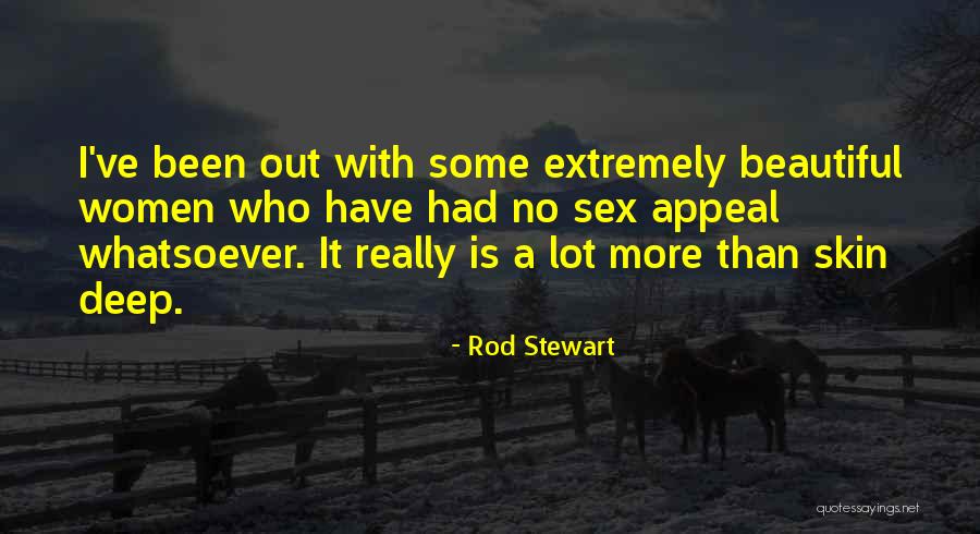 More Than Sex Quotes By Rod Stewart More Than Sex Quotes By Rod Stewart