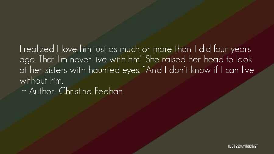 More Than Sisters Quotes By Christine Feehan