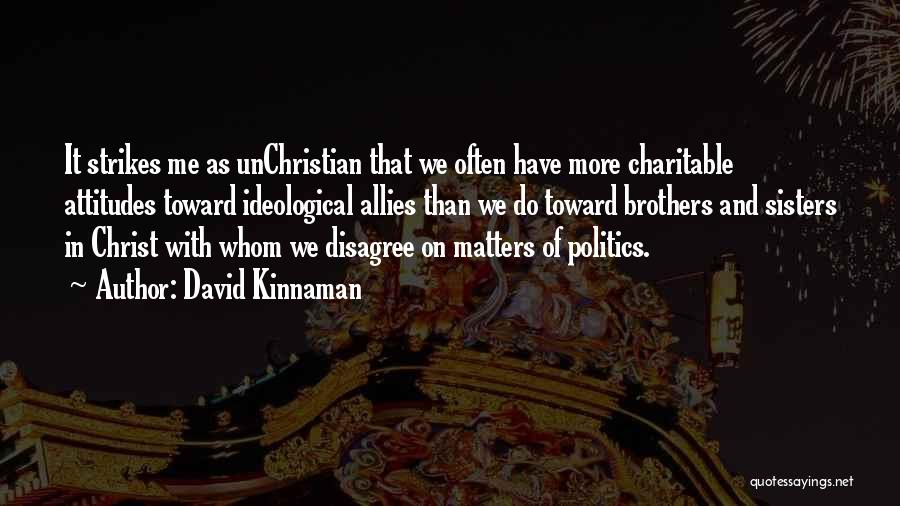 More Than Sisters Quotes By David Kinnaman