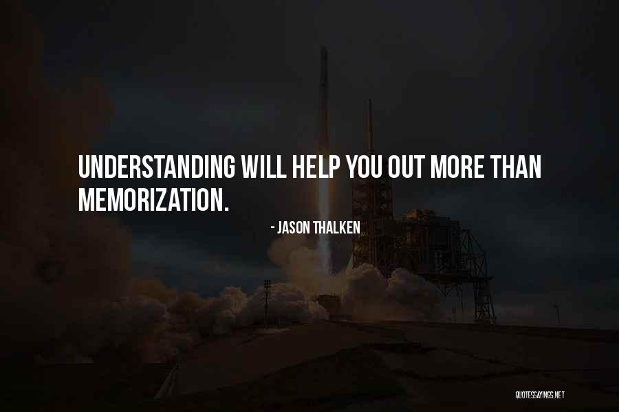 More Than Understanding Quotes By Jason Thalken More Than Understanding Quotes By Jason Thalken
