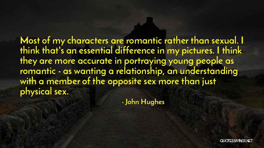 More Than Understanding Quotes By John Hughes More Than Understanding Quotes By John Hughes