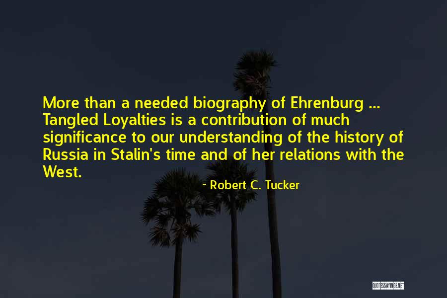 More Than Understanding Quotes By Robert C. Tucker More Than Understanding Quotes By Robert C. Tucker